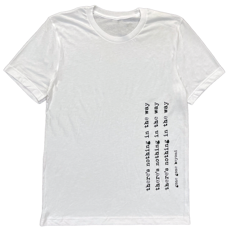 Nothing In The Way Tee (White)